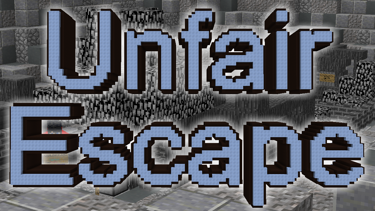 Unduh UNFAIR ESCAPE untuk Minecraft 1.13.2